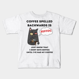 Coffee Spelled Backwards Is Eeffoc Kids T-Shirt